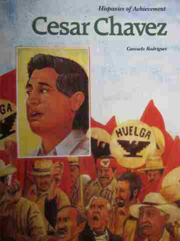(image for) Hispanics of Achievement Cesar Chavez (P) by Consuelo Rodriguez