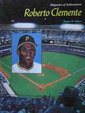 (image for) Hispanics of Achievement Roberto Clemente (P) by Thomas Gilbert
