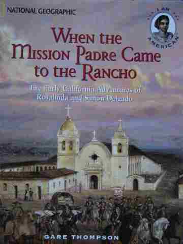 (image for) When the Mission Padre Came to the Rancho (P) by Gare Thompson