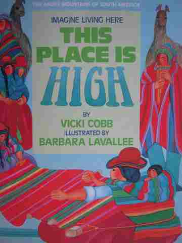 Imagine Living Here This Place Is High (P) by Vicki Cobb (image for) Imagine Living Here This Place Is High (P) by Vicki Cobb