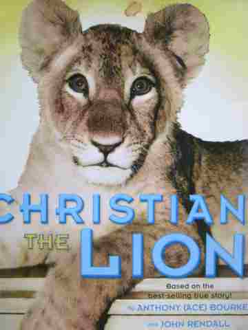 Christian the Lion (H) by Anthony (Ace) Bourke & John Rendall (image for) Christian the Lion (H) by Anthony (Ace) Bourke & John Rendall