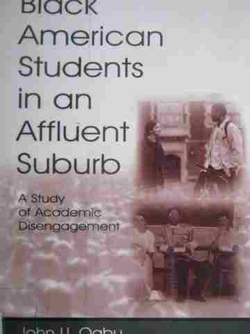 (image for) Black American Students in an Affluent Suburb (P) by John U Ogbu