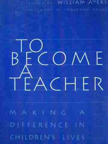(image for) To Become A Teacher Making A Difference in Children's Lives (P)