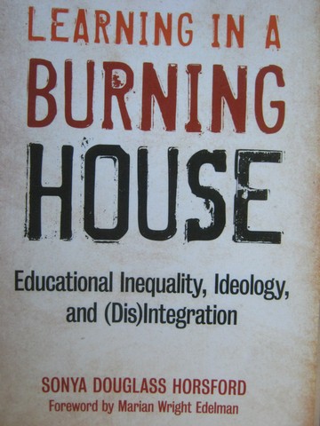 (image for) Learning in a Burning House (P) by Sonya Douglass Horsford