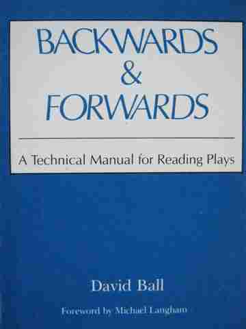 (image for) Backwards & Forwards A Technical Manual for Reading Plays (P)