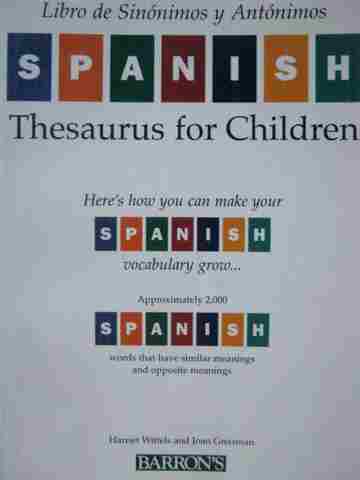 (image for) Libro de Sinonimos y Antonimos Spanish Thesaurus for Children(P)