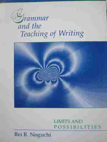 (image for) Grammar & the Teaching of Writing (P) by Rei R Noguchi
