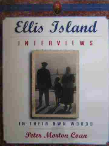 (image for) Ellis Island Interviews in Their Own Words (P) by Peter Coan