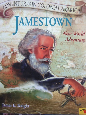 (image for) Adventures in Colonial America Jamestown (P) by James E Knight