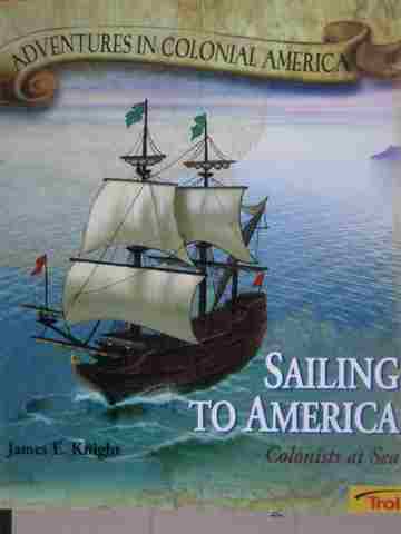 (image for) Adventures in Colonial America Sailing to America (P) by Knight