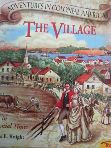 (image for) Adventures in Colonial America The Village (P) by James E Knight