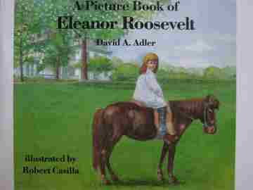 A Picture Book of Eleanor Roosevelt (P) by David A Adler (image for) A Picture Book of Eleanor Roosevelt (P) by David A Adler