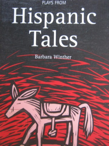 (image for) Plays from Hispanic Tales (P) by Barbara Winther