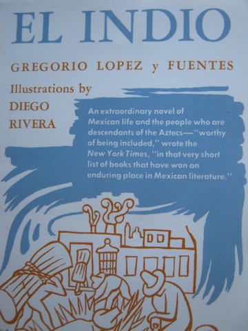 El indio (P) by Gregorio Lopez y Fuentes (image for) El indio (P) by Gregorio Lopez y Fuentes