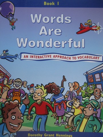 (image for) Words Are Wonderful Book 1 (P) by Dorothy Grant Hennings