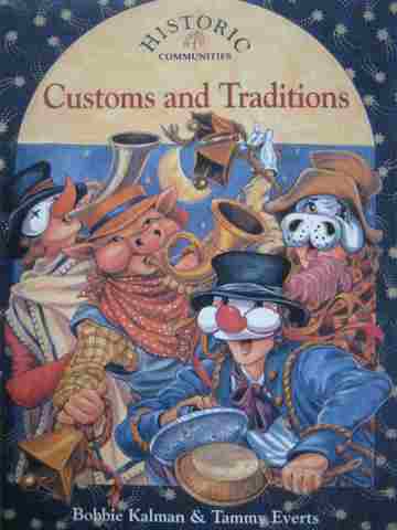 (image for) Historic Communities Customs & Traditions (P) by Kalman & Everts