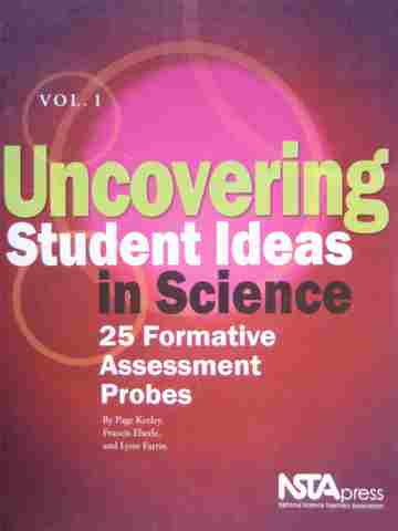 (image for) Uncovering Student Ideas in Science Volume 1 (P) by Keeley,