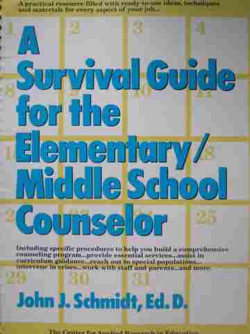 (image for) A Survival Guide for the Elementary Middle Counselor (Spiral)