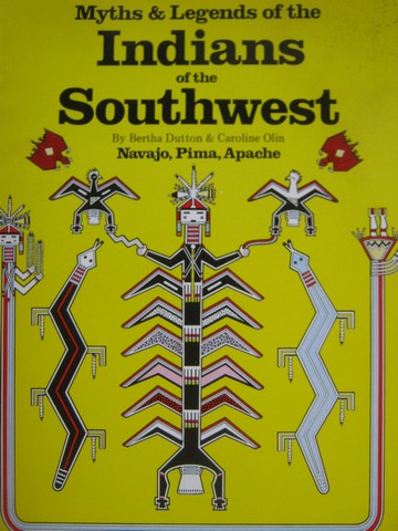 (image for) Myths & Legends of the Indians of the Southwest 1 (P) by Dutton,