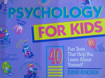 (image for) Psychology for Kids (P) by Jonni Kincher - Click Image to Close