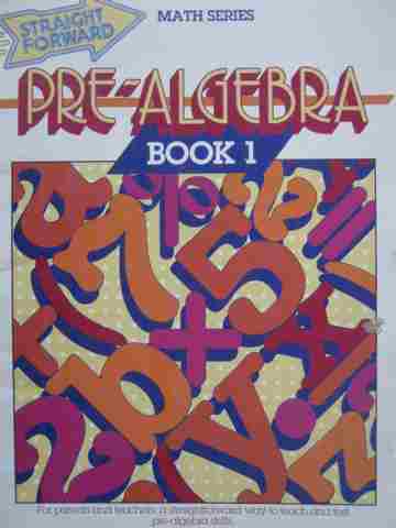 (image for) Straight Forward Math Series Advanced Pre-Algebra Book 1 (P)
