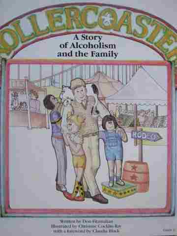 Roller Coaster A Story of Alcoholism & the Family (P) by Fitzmahan (image for) Roller Coaster A Story of Alcoholism & the Family (P) by Fitzmahan