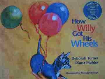 (image for) How Willy Got His Wheels (H) by Deborah Turner & Diana Mohler