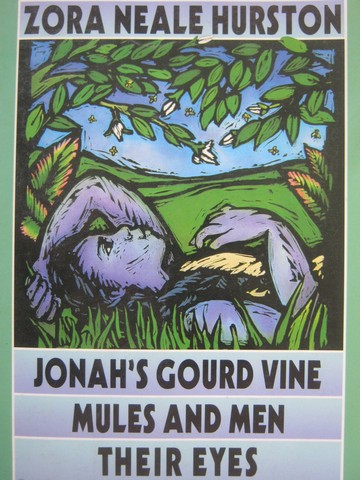 (image for) Jonah's Gourd Vine Mules & Men Their Eyes Were Watching God (P)