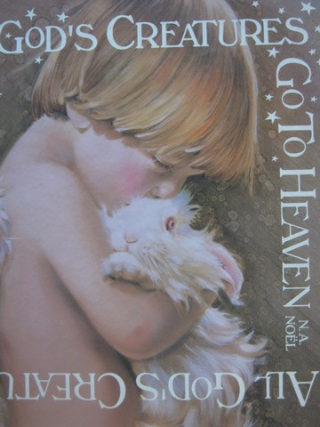 (image for) All God's Creatures Go to Heaven (H) by Amy Nolfo-Wheeler