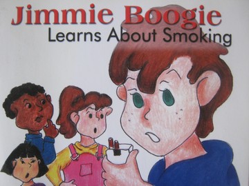 (image for) Jimmie Boogie Learns About Smoking (P) by Tim Brenneman