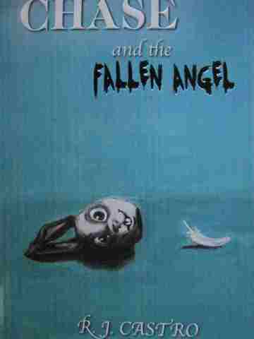 (image for) Chase & the Fallen Angel (P) by R J Castro