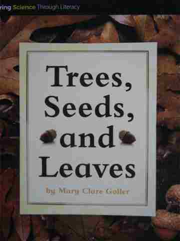 (image for) Exploring Science Through Literacy 1 Trees Seeds & Leaves (P) by Goller