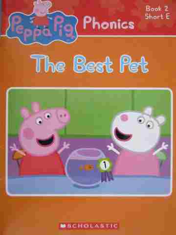 (image for) Peppa Pig Phonics Book 2 The Best Pet (P) by Lorraine Gregory