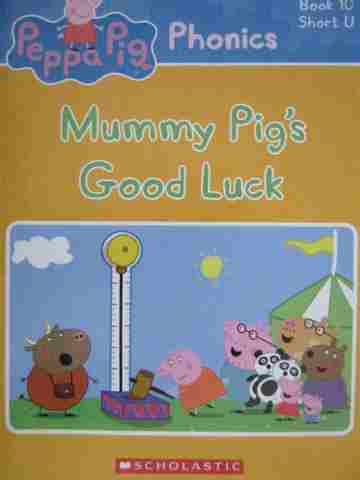 (image for) Peppa Pig Phonics Book 10 Mummy Pig's Good Luck (P) by Gregory