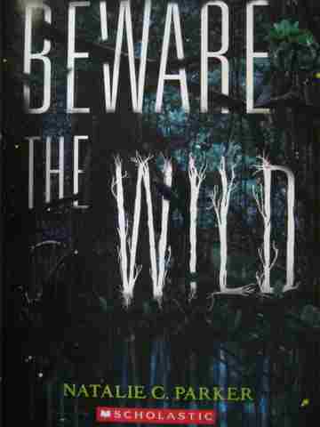 (image for) Beware the Wild (P) by Natalie C Parker