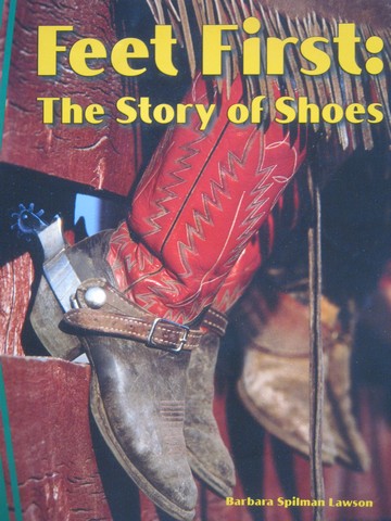 (image for) Discovery Links Feet First The Story of Shoes (P) by Lawson