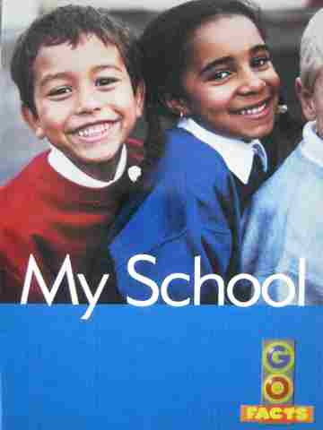 (image for) Go Facts My School (P) by Katy Pike