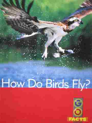 (image for) Go Facts How Do Birds Fly? (P) by Katy Pike