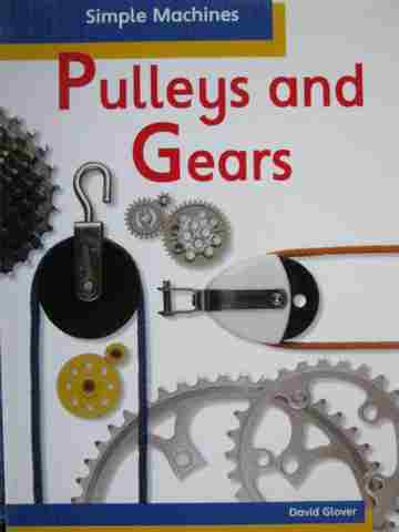 (image for) Simple Machines Pulleys & Gears (P) by David Glover