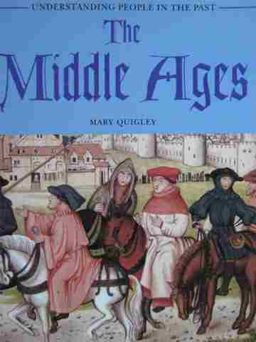 (image for) Understanding People in the Past The Middle Ages (P) by Quigley