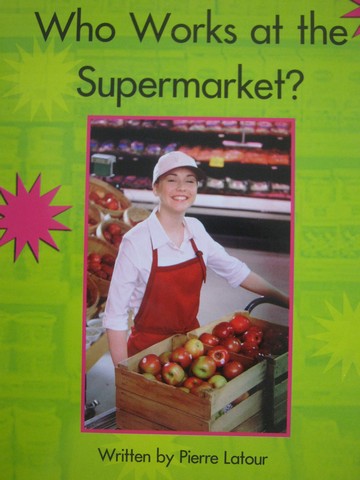 (image for) Springboard Level I Who Works at the Supermarket? (P) by Pierre Latour
