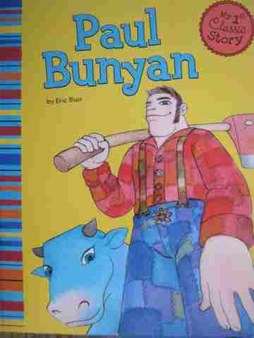 (image for) My 1st Classic Story Paul Bunyan (P) by Eric Blair