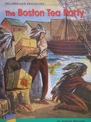 (image for) English Explorers The Boston Tea Party (P) by Joanne Wachter