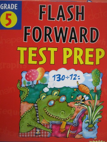 (image for) Flash Forward Test Prep Grade 5 (P) by Christy Yaros
