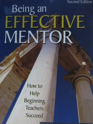 (image for) Being An Effective Mentor 2nd Edition (P) by Kathleen Jonson