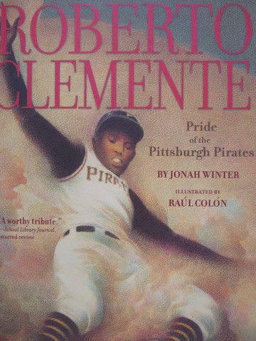 Roberto Clemente Pride of the Pittsburgh Pirates (P) by Winter