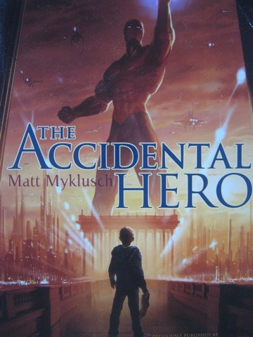 (image for) Accidental Hero (P) by Matt Myklusch