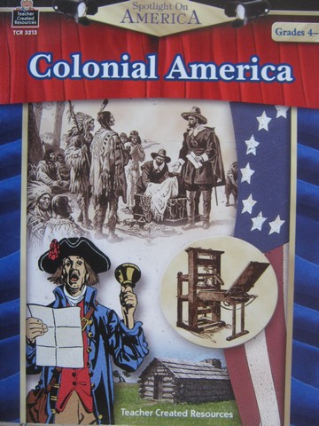 (image for) Spotlight on America Series Grades 4-8 Colonial America (P)