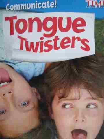 (image for) Time for Kids Communicate! Tongue Twisters (P) by Dona Rice