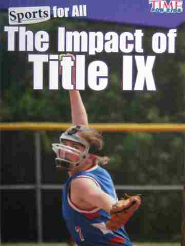 (image for) Time for Kids Sports for All The Impact of Title IX (P)